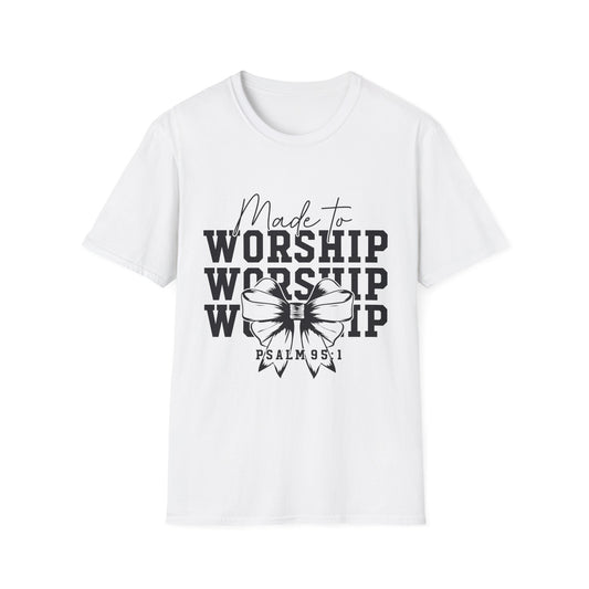 Made to Worship T-Shirt — Christian Faith Psalm 95 Worship Tee