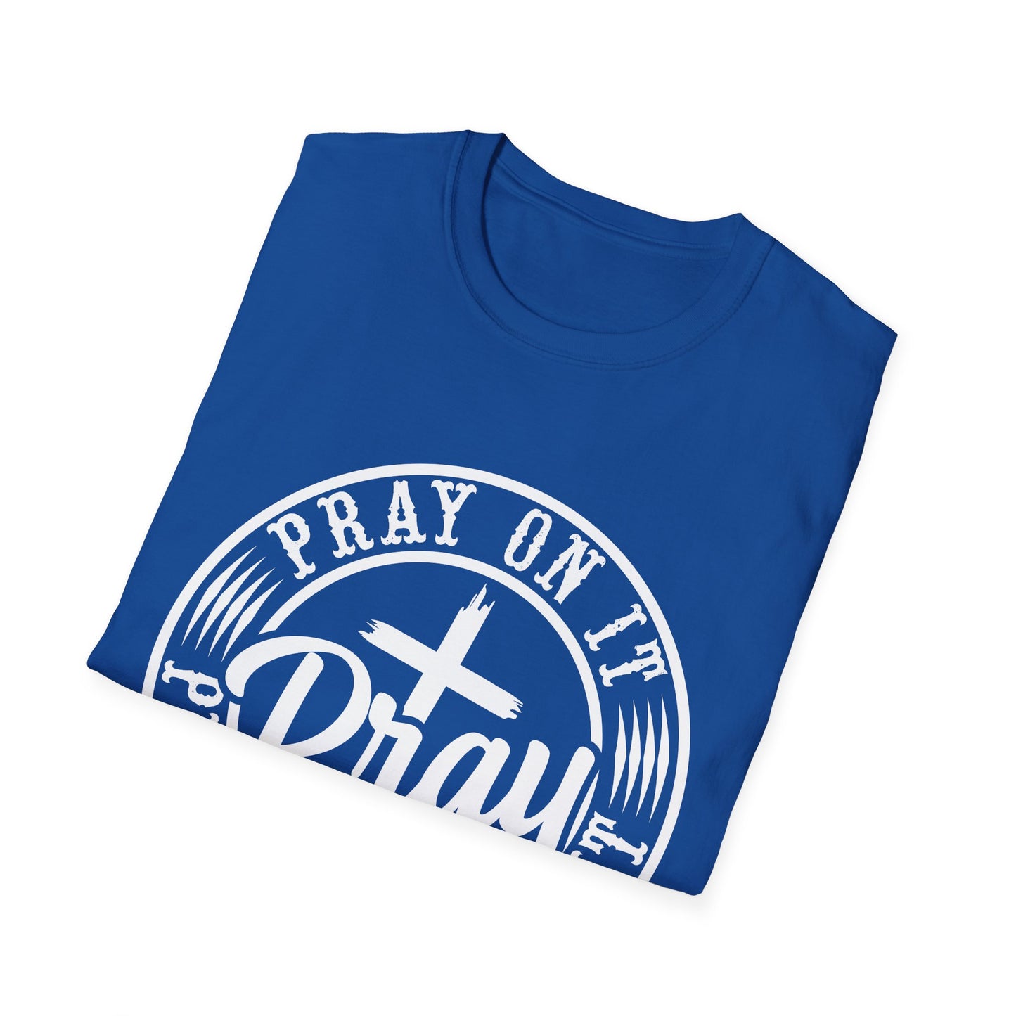 Pray On It, Pray Through It, Pray Over It Christian T-Shirt | Faith-Based Graphic Tee