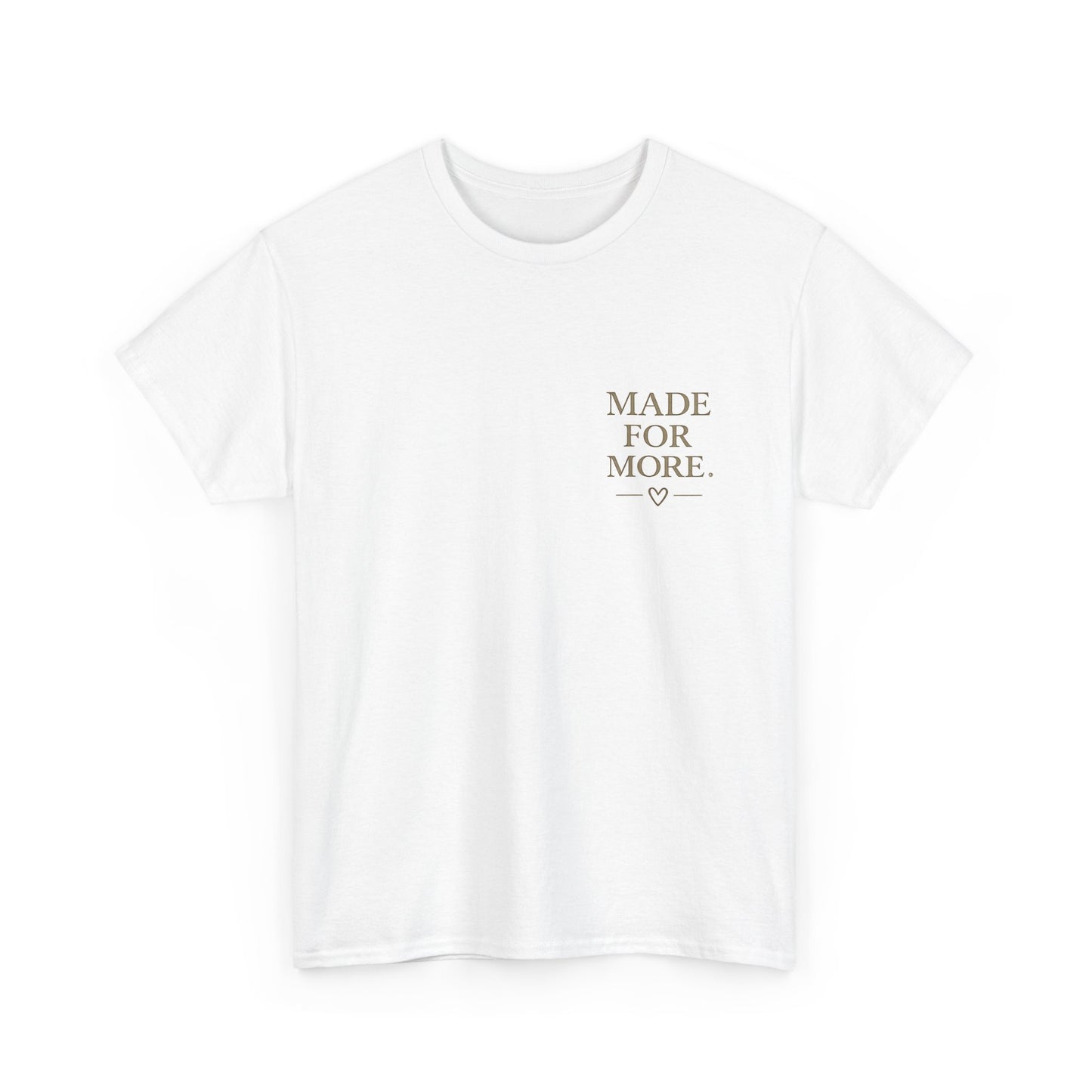 Made For More Christian T-Shirt | Chosen Called Covered Faith Tee | Ephesians 2:10