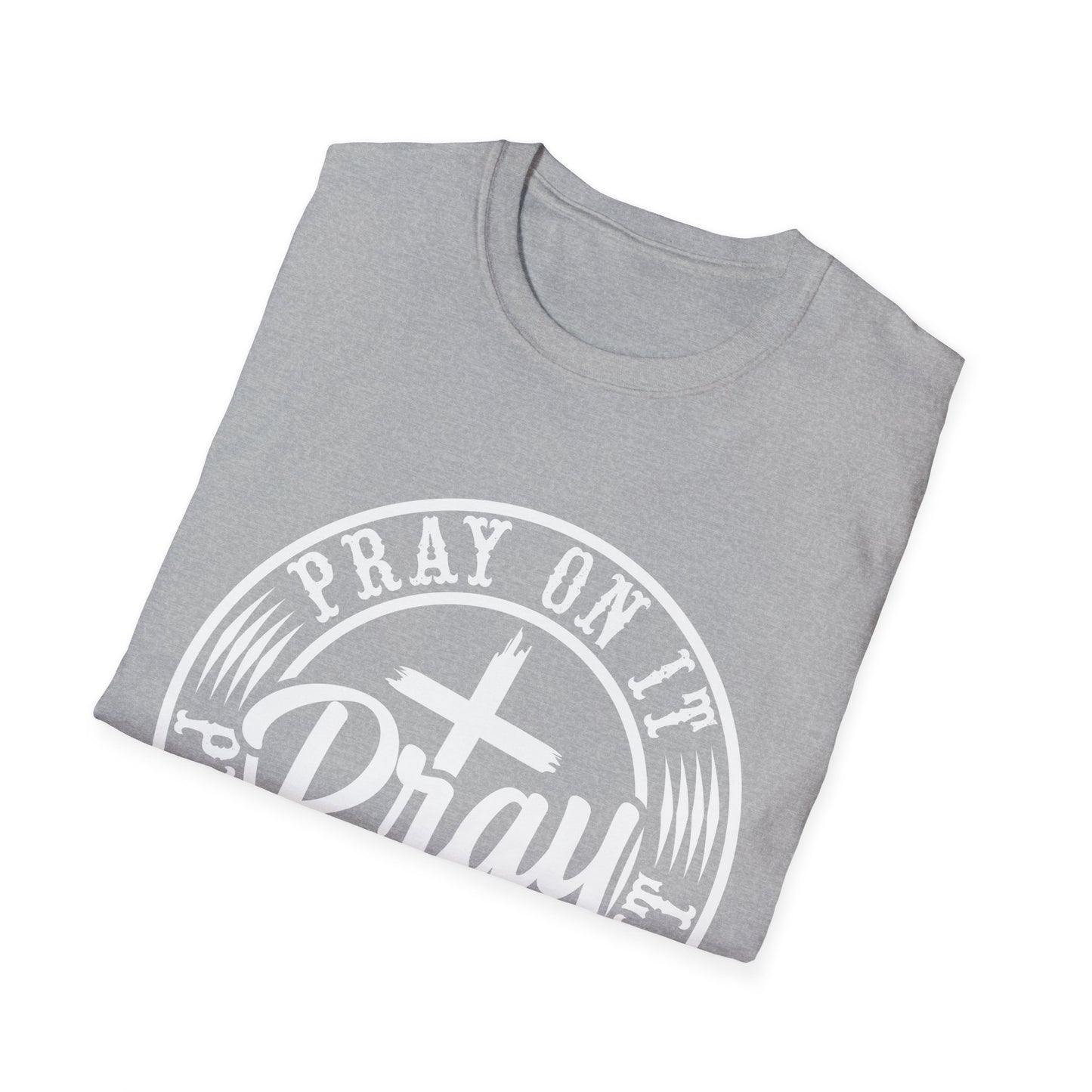 Pray On It, Pray Through It, Pray Over It Christian T-Shirt | Faith-Based Graphic Tee
