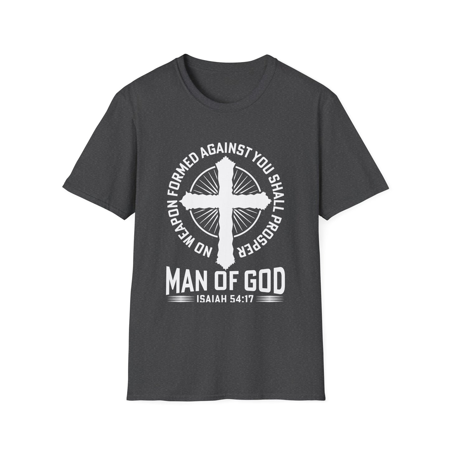 o Weapon Formed Against You Shall Prosper Christian T-Shirt | Isaiah 54:17 Men's Faith Tee