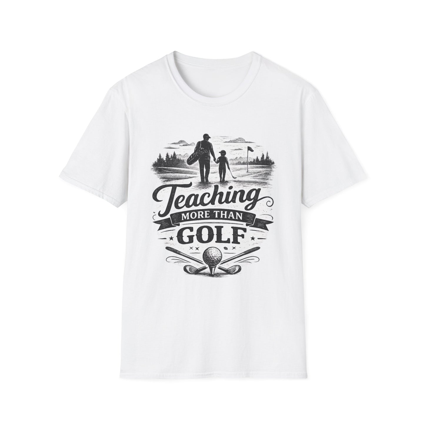 Golf Teaching T-Shirt — "Teaching More Than Golf" Father Golf Shirt