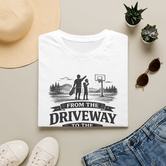 T-Shirt — "From the Driveway to the Dream" Basketball Father Tee